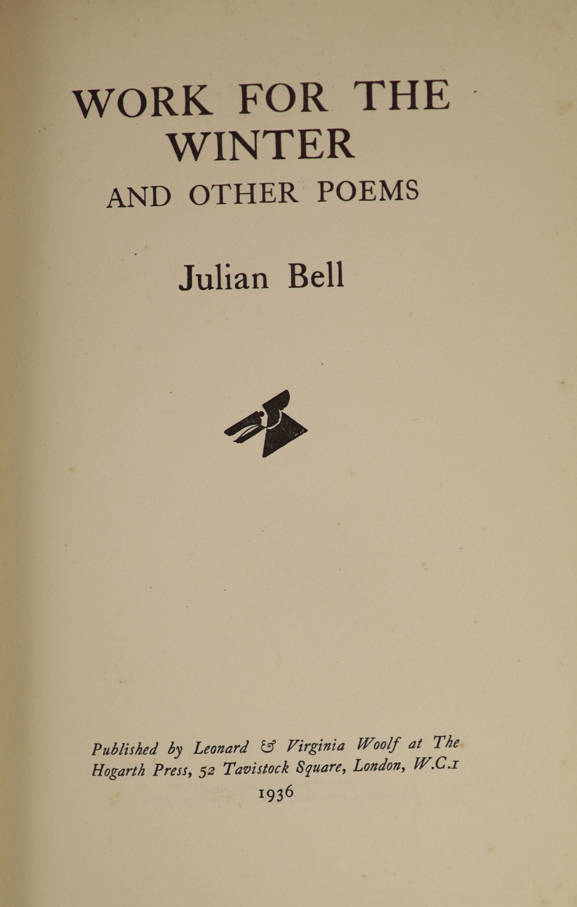 Bell, Julian - Work for the Winter and other Poems, 1st edition, 8vo, cover design by John Banting, a Hogarth Press press review copy, with slip, 750 copies were printed, but, according to Woolmer, 450 were pulped, Hogar